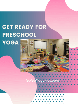 How to Teach Yoga to Preschoolers