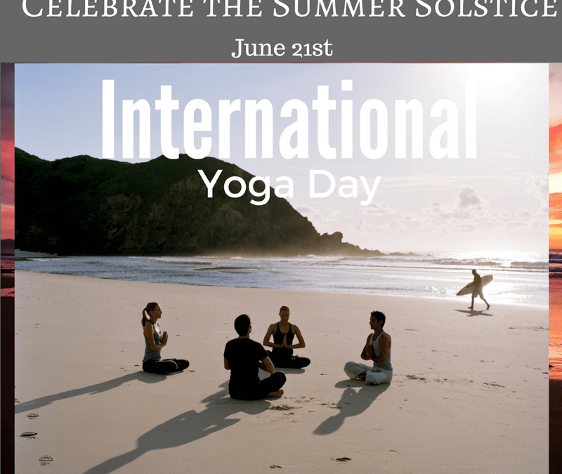 International Yoga Day and the Summer Solstice on June 21st
