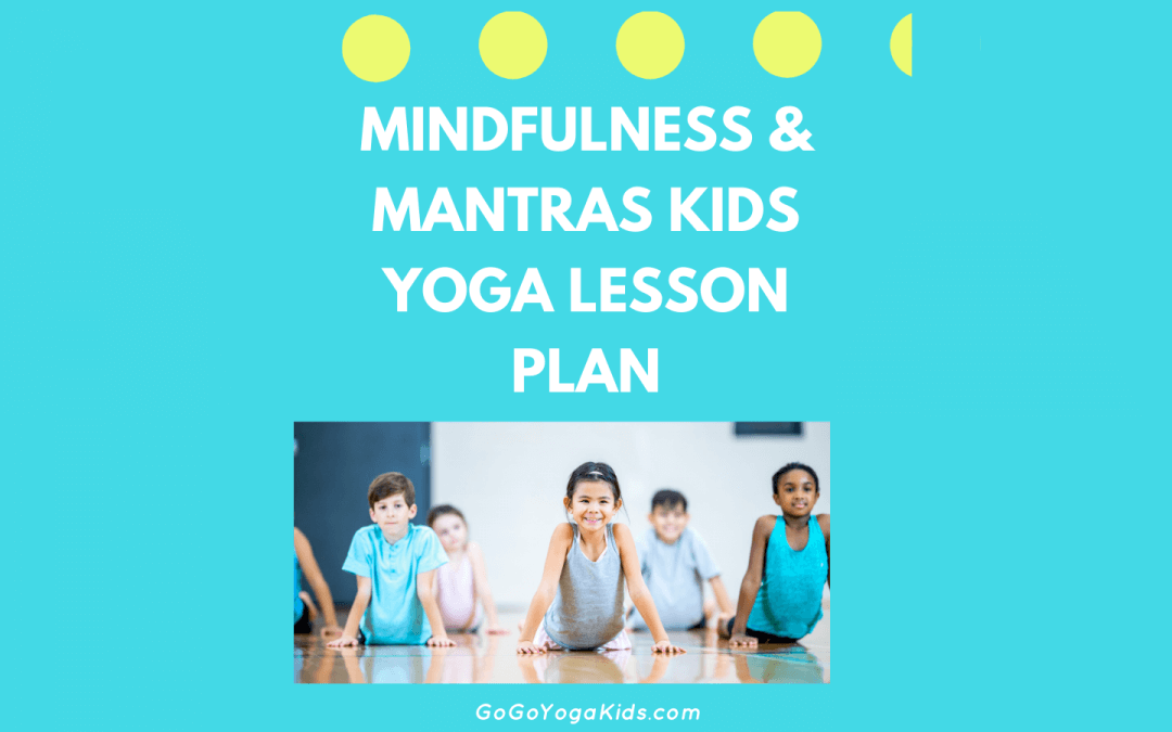 mantras kids yoga lesson plan