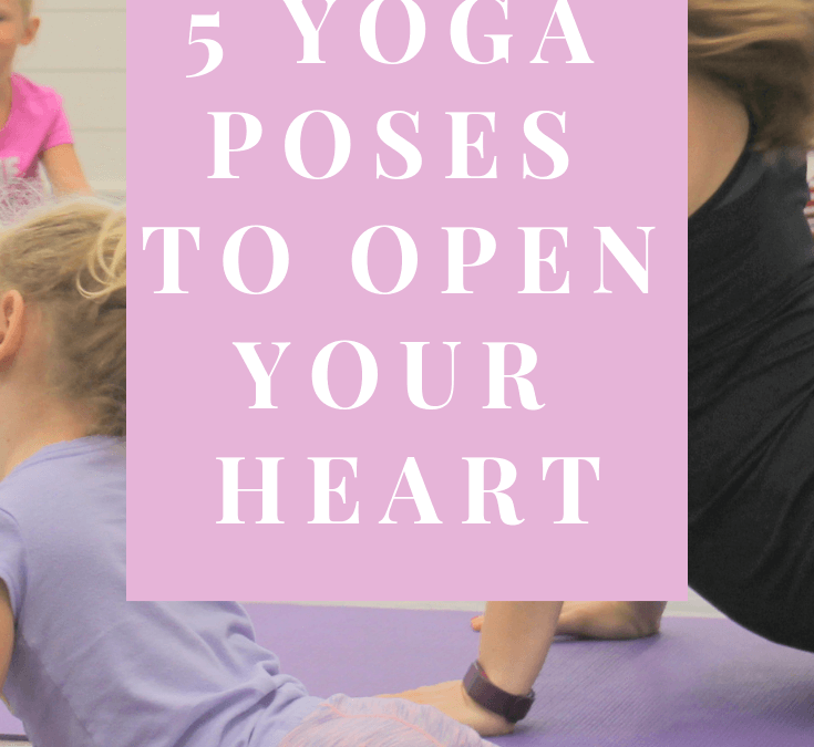 heart open yoga poses