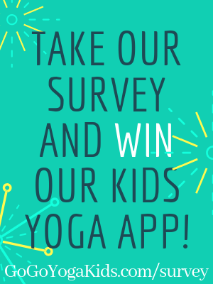 Take Our Survey and Win a Free Kids Yoga App!