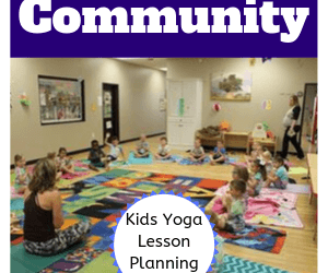 How to Build Community in Your Kids Yoga Class