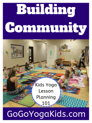 How to Build Community in Your Kids Yoga Class