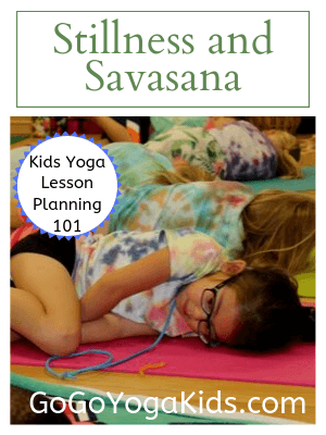 What Savasana Looks Like in for Kids in Yoga: Kids Yoga Lesson Planning 101