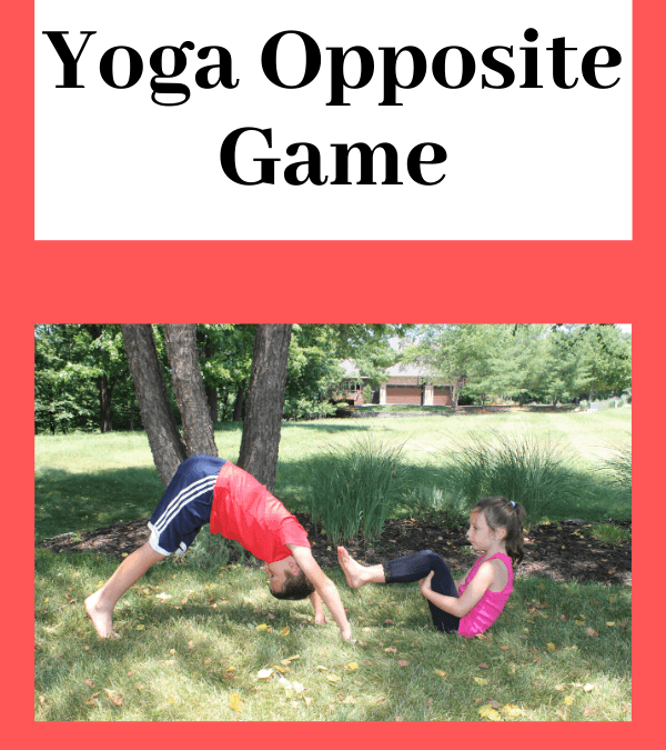 Its Opposite Yoga Day! Yoga Games for Kids