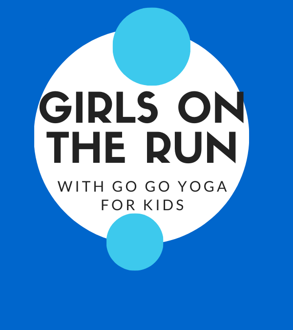 Girls on the Run with Go Go Yoga for Kids