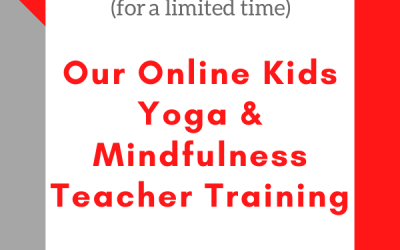 Sticking Close to Home? It’s the Perfect Time to Become a Kids Yoga & Mindfulness Teacher!