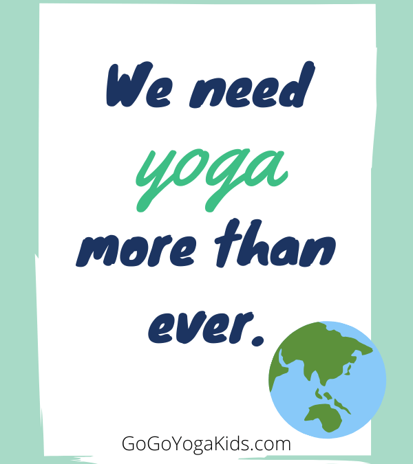 we need yoga more than ever