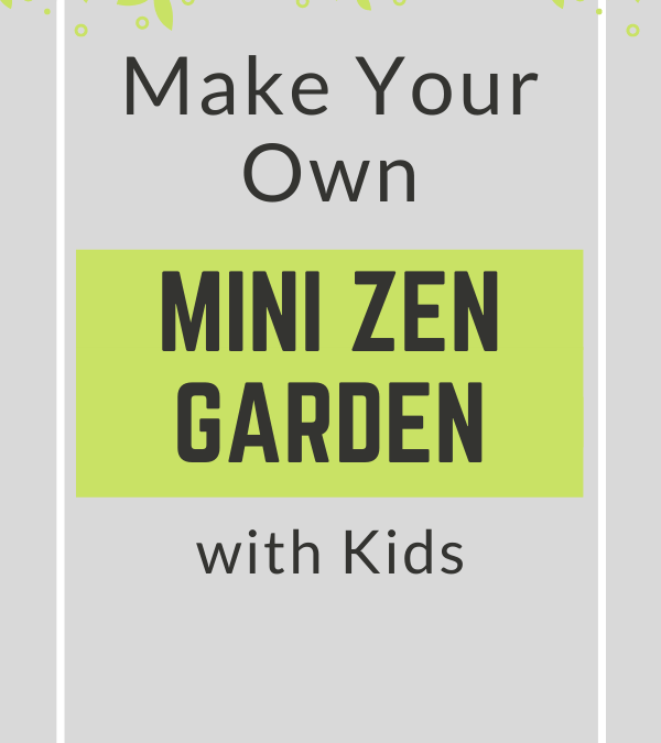 Zen Garden Tutorial for Kids