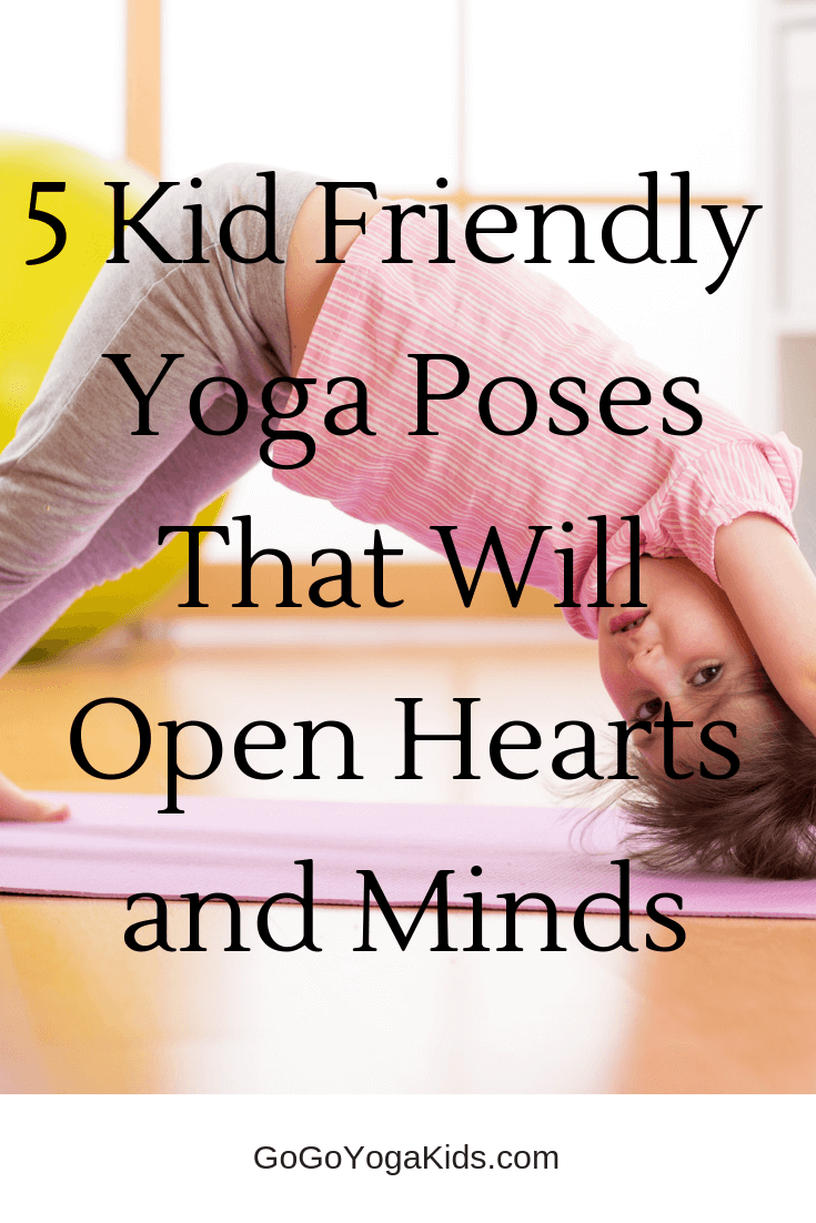 Kids Yoga Valentine Poses to Open Hearts and MindsGo Go Yoga for Kids