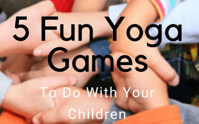 5 Fun Kids Yoga Games To Do With Your Child