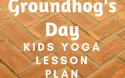 Celebrate Groundhogs Day with these Kids Yoga Games & Poses