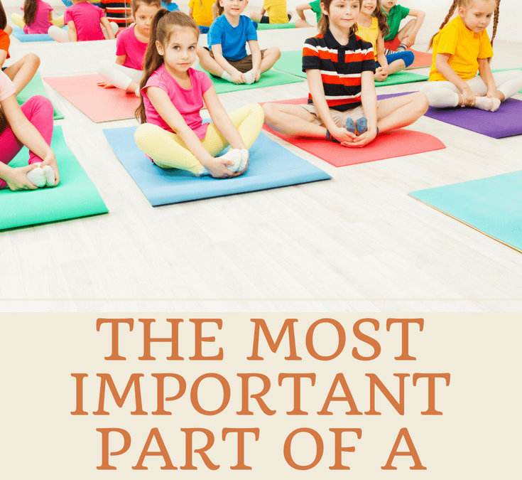 The Most Important Part of a Kids Yoga Class