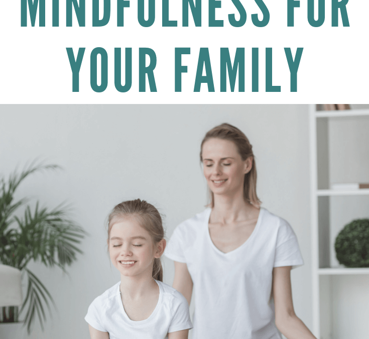 Yoga and Mindfulness Tips for Your Family