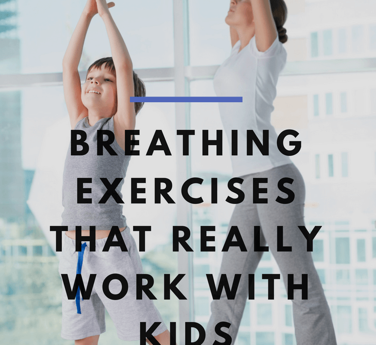The Top 3 Breathing Exercises for Anxious Kids